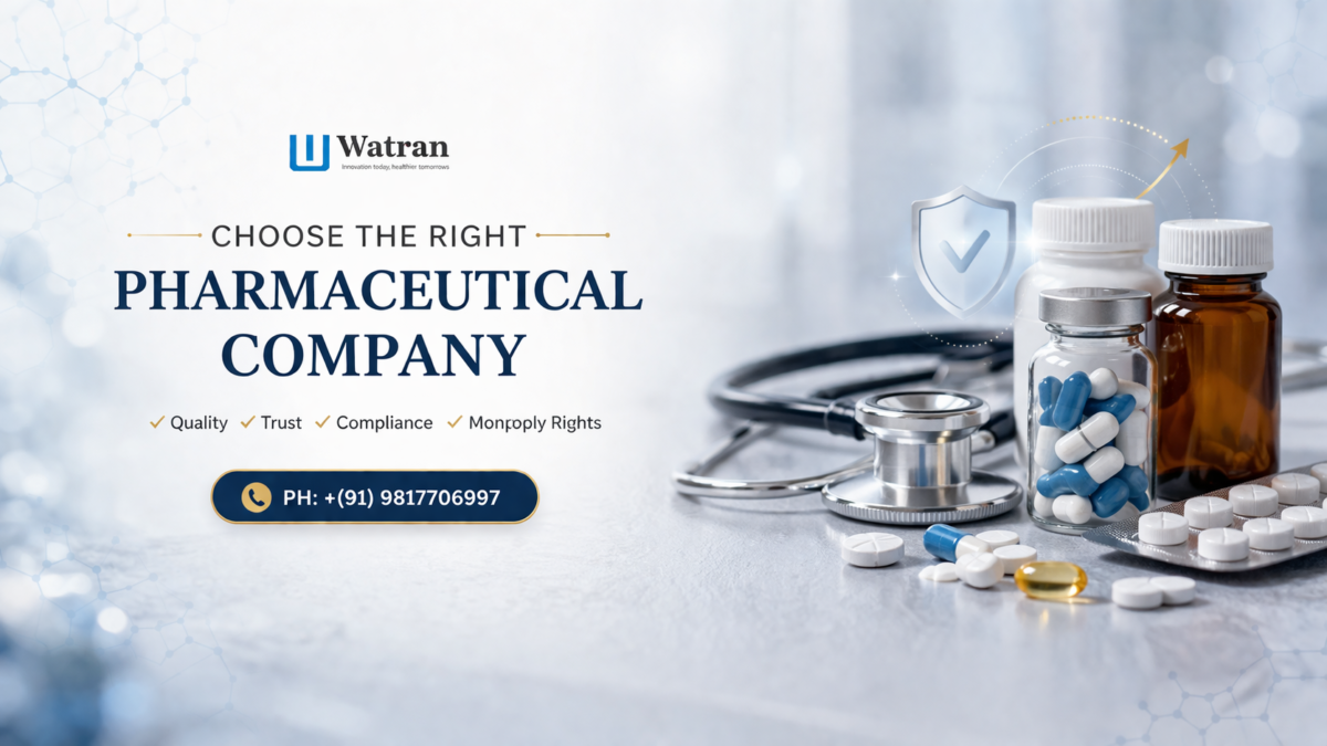 choosing right pharmaceutical company-watran pharma