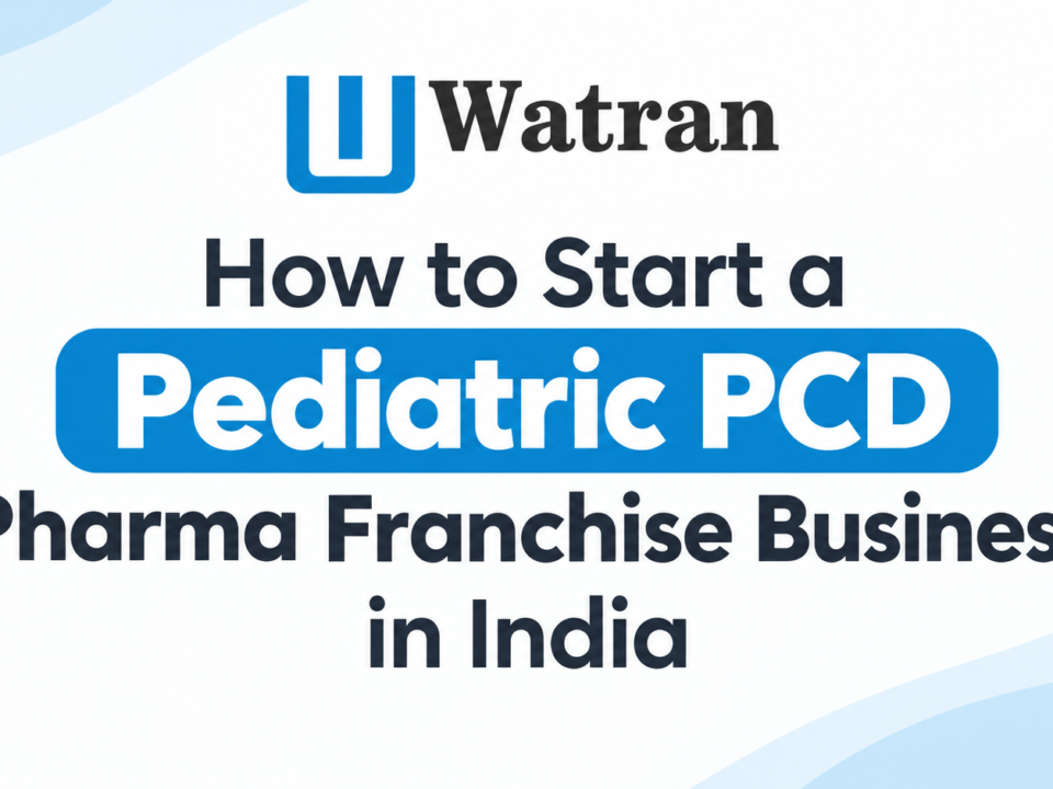 How to Start a Pediatric PCD Pharma Franchise Business in India