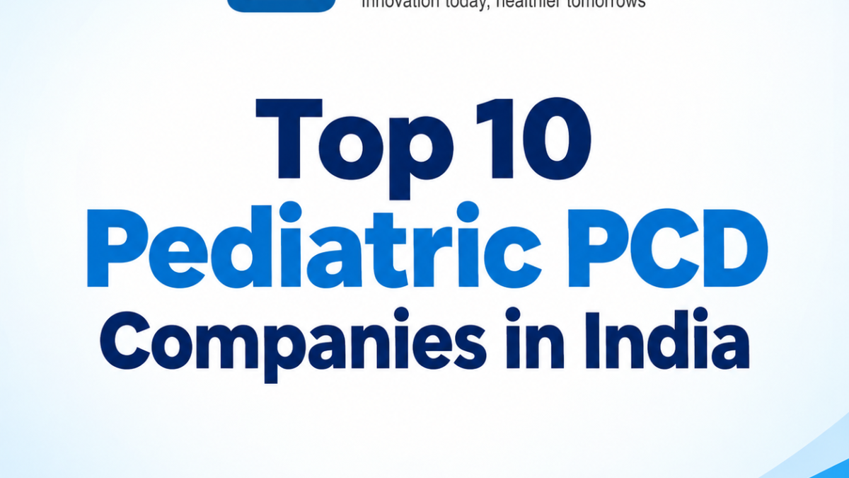 Top 10 Pediatric PCD Companies in India